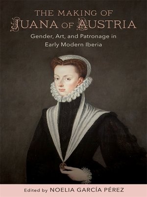 cover image of The Making of Juana of Austria